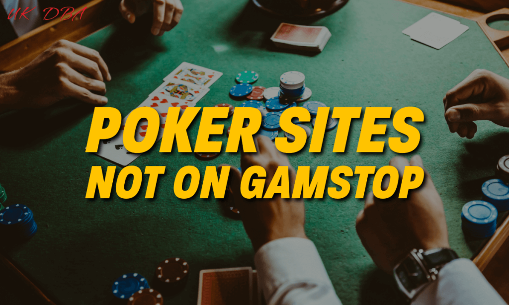 Poker Sites Not on Gamstop