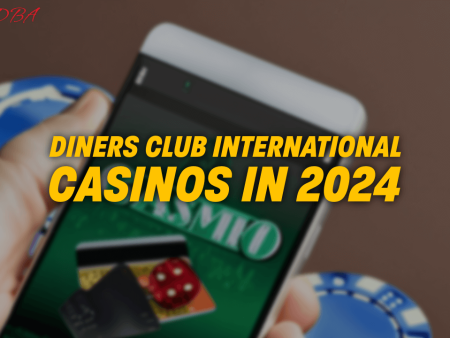 Diners Club International Casinos in 2024