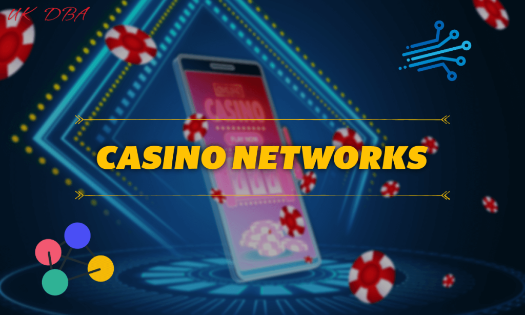 Casino Networks