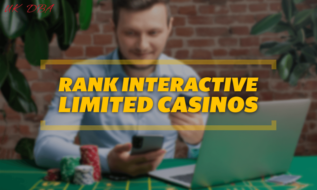 Rank Interactive Limited Casinos