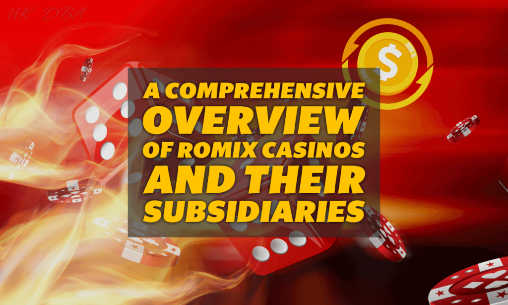 A Comprehensive Overview of Romix Casinos and Their Subsidiaries