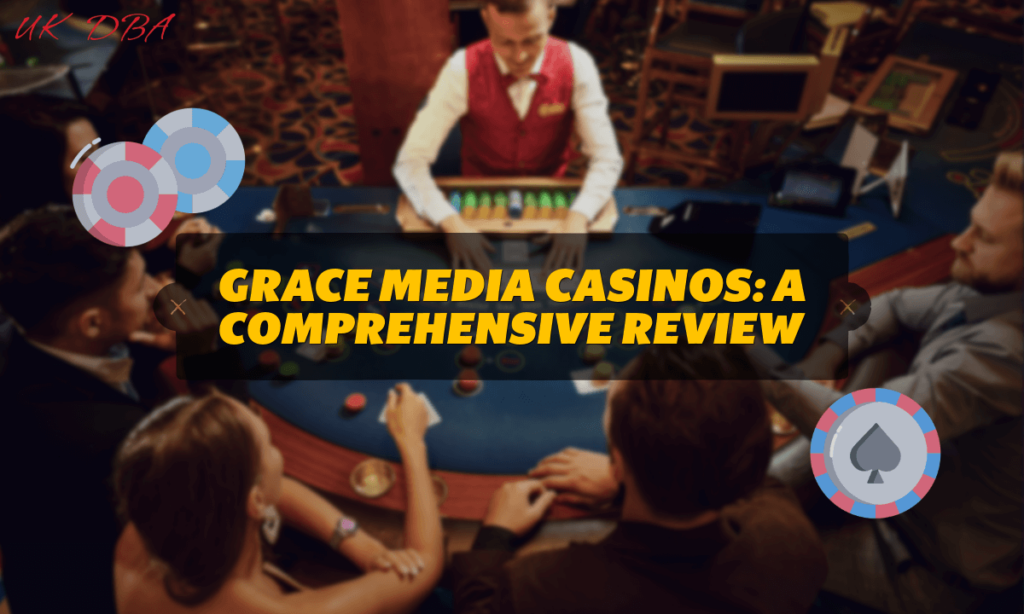 Grace Media Casinos A Comprehensive Review