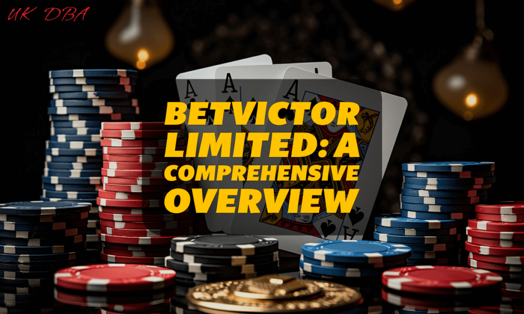 BetVictor Limited A Comprehensive Overview