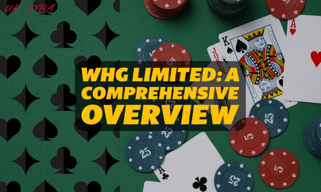 WHG Limited A Comprehensive Overview